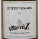 Viognier of MONTEZ estate