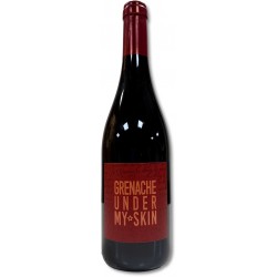 Grenache Under My Skin - Jeff Carrel