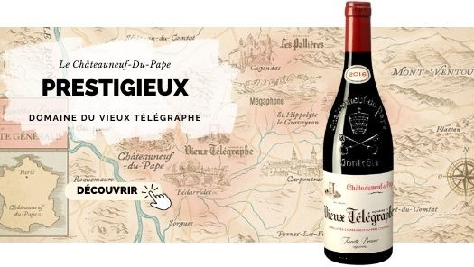 Le châteauneuf-du-Pape du vieux Télégraphe